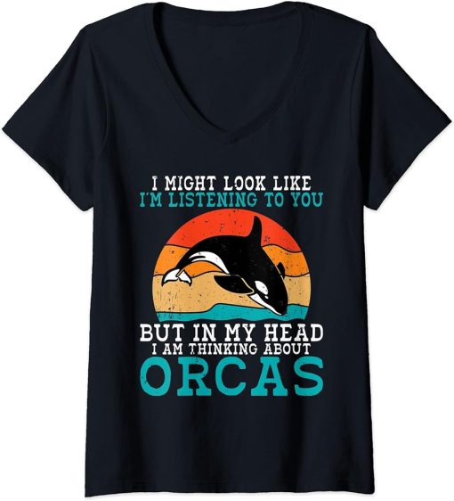 Womens I might look like im listening to you but im thinking Orca V-Neck T-Shirt